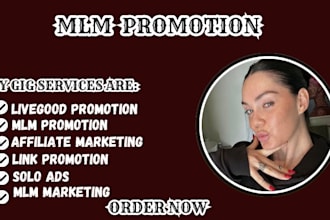 do MLM promotion, event promotion, affiliate, solo ads, livegood, sales funnel