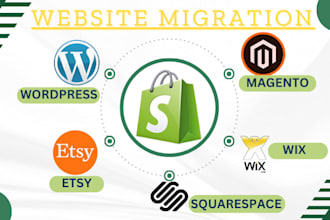 migrate wordpress, squarespace, wix, magento, bigcommerce to shopify store