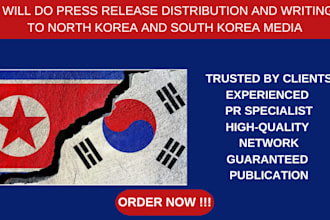do press release distribution and writing to north korea and south korea media