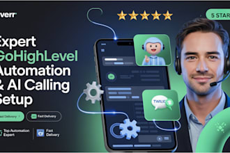 expert gohighlevel automation, IVR, vapi ai calling agent, chatbot setup, twillo