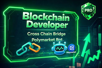 build cross chain bridge polymarket bot as blockchain developer