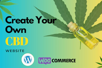 build cbd, hemp, medical cannabis ecommerce website, wordpress woocommerce store