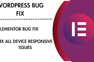 fix wordpress or elementor bugs and responsive issues