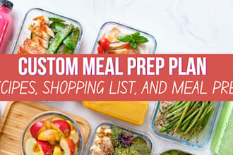 create a custom 7 day meal prep plan for you including grocery list
