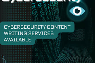 do cybersecurity content writing for website, tutorial, blog etc