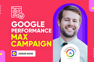 create an optimized performance max google ads campaign