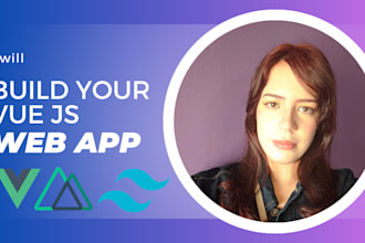 be your frontend dev to build your dream web app with vue js