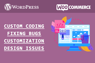 do custom wordpress coding to fix bugs and design issues