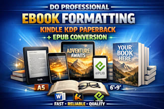 do professional ebook formatting, kindle KDP paperback and epub conversion