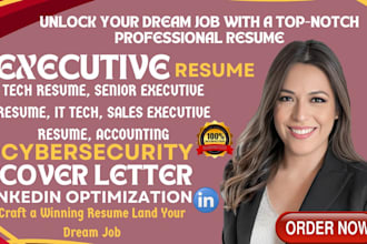 do executive resume writing, cover letter and linkedin optimization