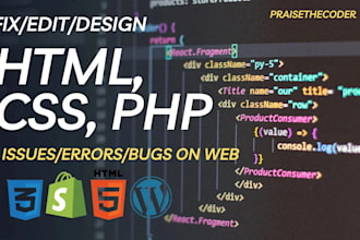 fix, edit and customise html or css on your website, fix wordpress and shopify
