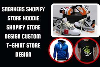 design sneakers shopify store custom t shirt website hoodie dropshipping store