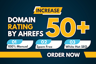 increase domain rating ahrefs DR 50 plus