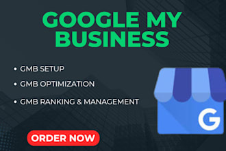 setup and optimize your google my business listings, ranking