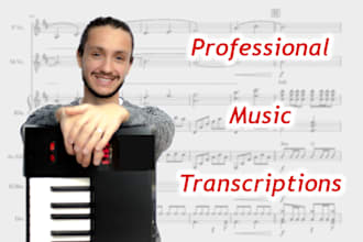 transcribe music for you, chords, notes and percussions