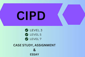 write essay, cipd level 3, 5, 7, case study assignment and assessment