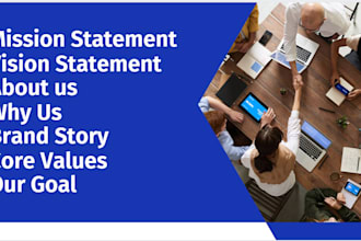 write a mission and vision statements, about us and core values