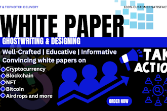 write and design blockchain, crypto, nft and airdrop whitepaper