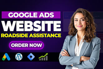 set up google ads and website design for roadside assistance services