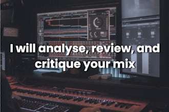 analyse, review, and critique your mix