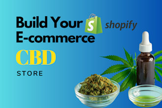 create cbd, hemp, medical cannabis shopify ecommerce website