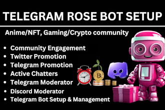 set up telegram rose bot, custom gaming, nft crypto or anime community moderator