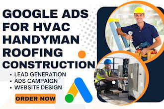 setup google ads for handyman hvac roofing construction