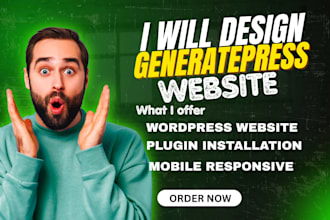 design fast, modern wordpress website using generatepress and generateblocks pro