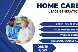 home care website home care leads home care logo home care flyer home care leads