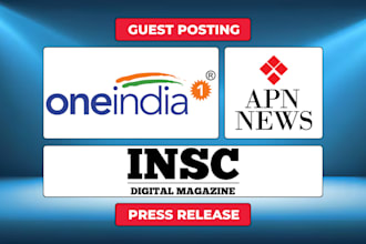 do guest posting, press release on one india, apn news and the inscriber mag
