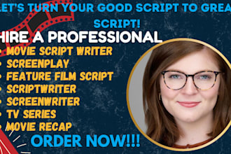 ghostwrite movie script, screenplay,feature film script, screenwriting tv series