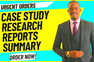 do case study analysis, research and summary writing