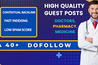 publish  guest posts on  doctor, medicine, and pharmacy high da websites