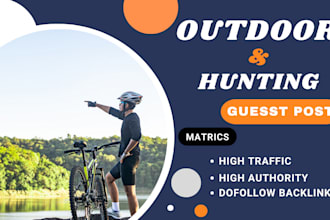 do outdoor and hunting guest post on high da blogs with do follow backlinks