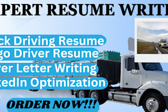 write your truck driver resume, cargo, cover letter, linkedin optimization