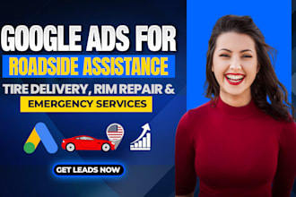 do google ads for roadside assistance, tire delivery and rim repair service
