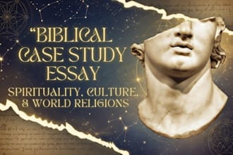 do biblical case study essay, spirituality, culture, and world religions essays