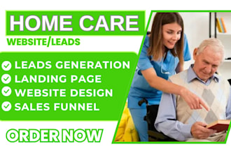 generate home care leads elderly care healthcare  senior child home care website