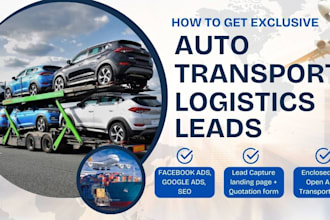 generate auto transport leads transportation leads logistic leads movers leads