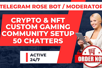 be your crypto telegram moderator, nft, custom gaming anime setup telegram bot