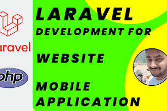 do laravel development for website and mobile application
