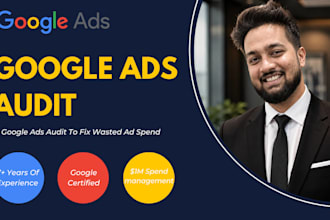 google ads audit to fix wasted ad spend