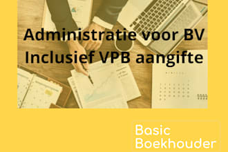 administratie voor bv inclusief vpb aangifte