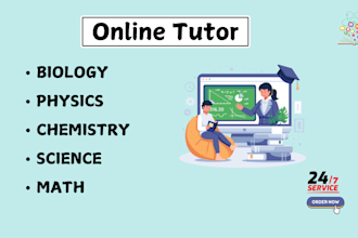 be your biology, physics, chemistry and math tutor for all grades
