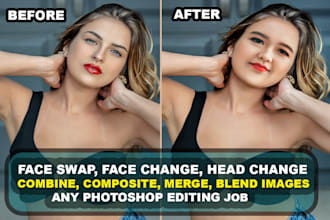 photoshop work, photo editing retouching, face swap, color change remove object