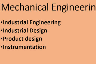 assist in industrial engineering and design, mechatronics