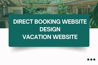build short term vacation rental and direct booking website