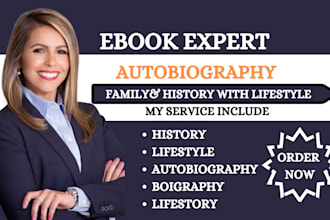 write your history, biography, lifestyle and autobiography