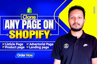 clone a shopify landing page, advertorial page, listicle page, or product page