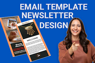 design newsletter and  set up your email marketing campaign